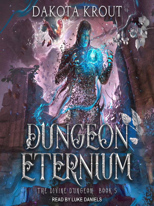 Title details for Dungeon Eternium by Dakota Krout - Wait list
